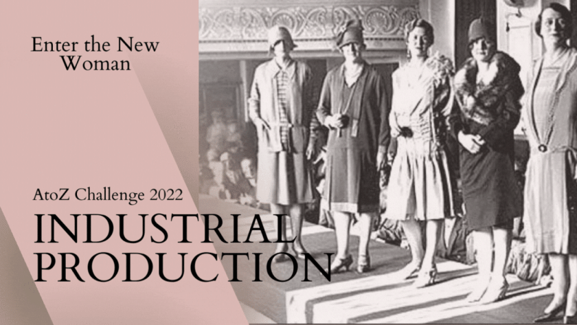 Feature image. The text reads, "Enter the New Woman - Industrial production". The picture is from the 1920s and shows five models on a fashion stage.